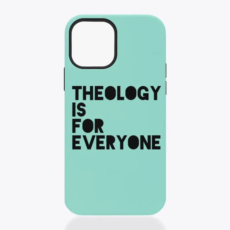 "Theology is for Everyone" iPhone Case