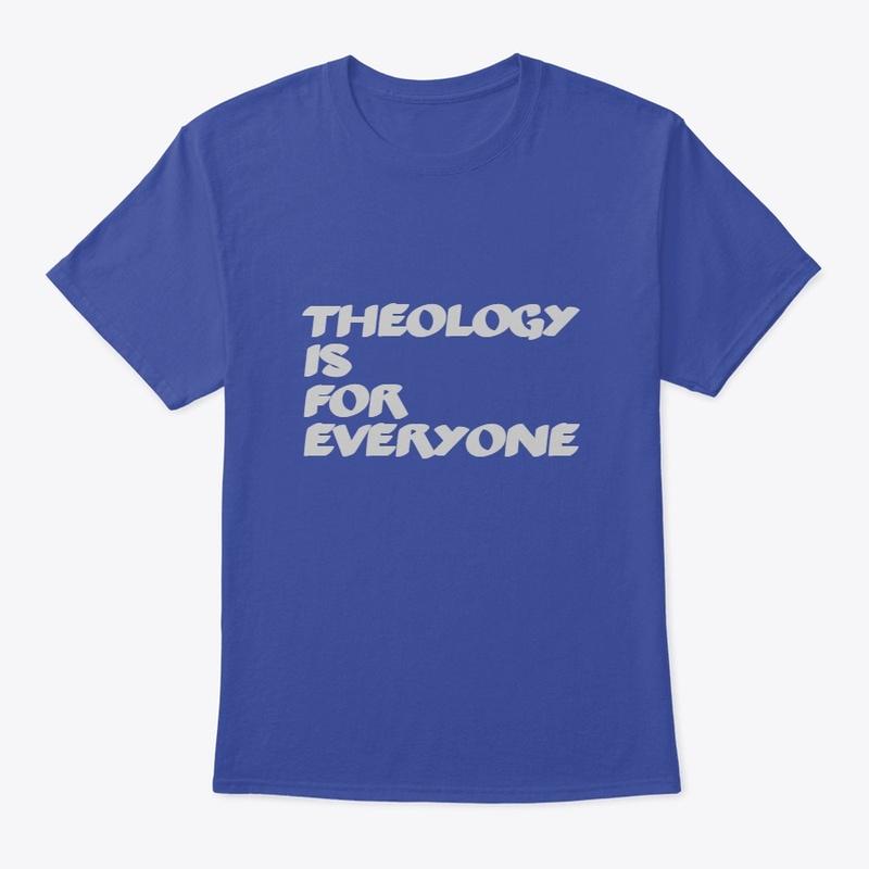 Theology is for Everyone Men's shirt